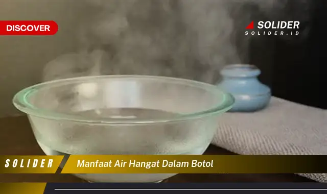 manfaat air hangat dalam botol