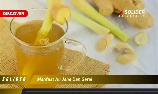 manfaat air jahe dan serai