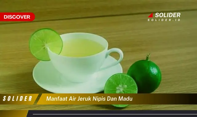 manfaat air jeruk nipis dan madu