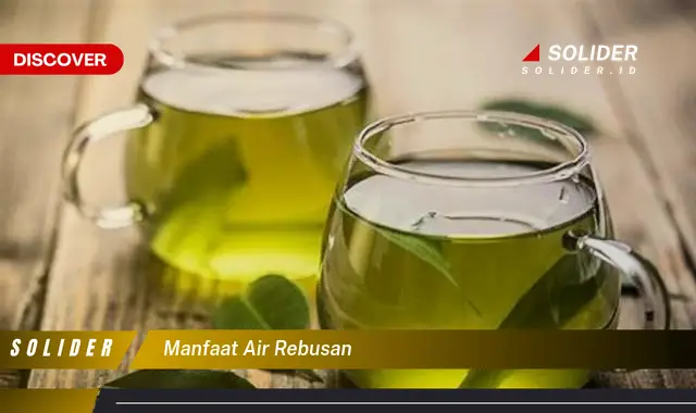 manfaat air rebusan