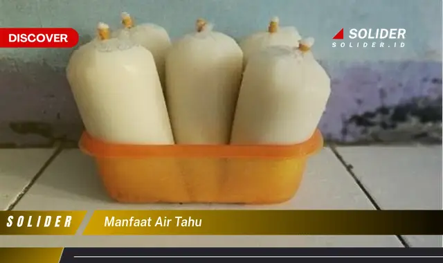 manfaat air tahu