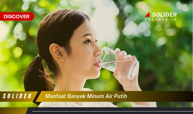 manfaat banyak minum air putih