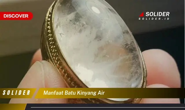 manfaat batu kinyang air