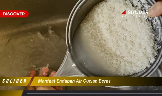 manfaat endapan air cucian beras