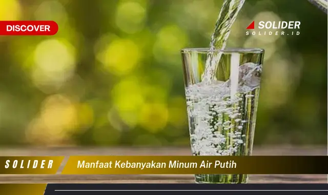 manfaat kebanyakan minum air putih