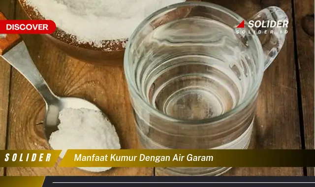 manfaat kumur dengan air garam