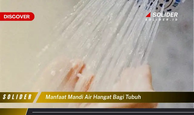 manfaat mandi air hangat bagi tubuh