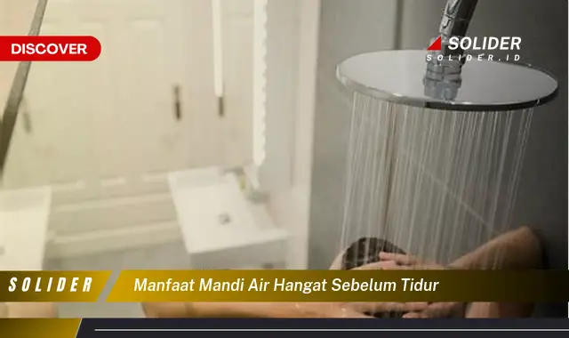 manfaat mandi air hangat sebelum tidur