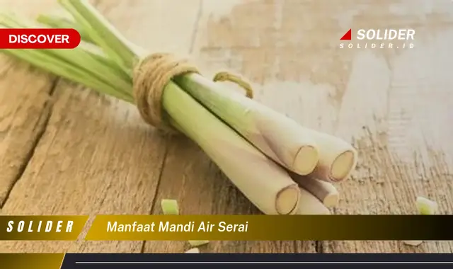 manfaat mandi air serai