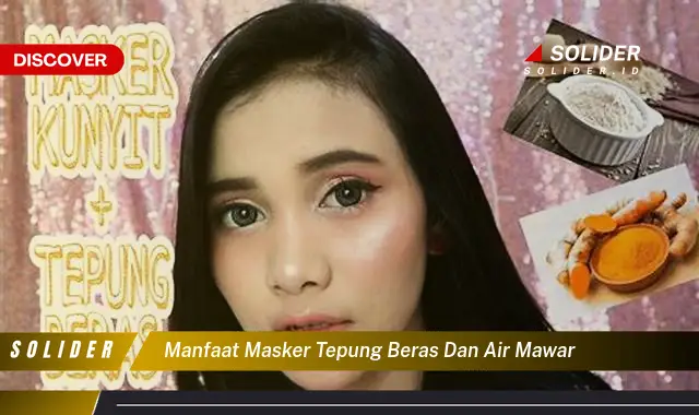 manfaat masker tepung beras dan air mawar