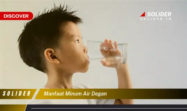 manfaat minum air degan