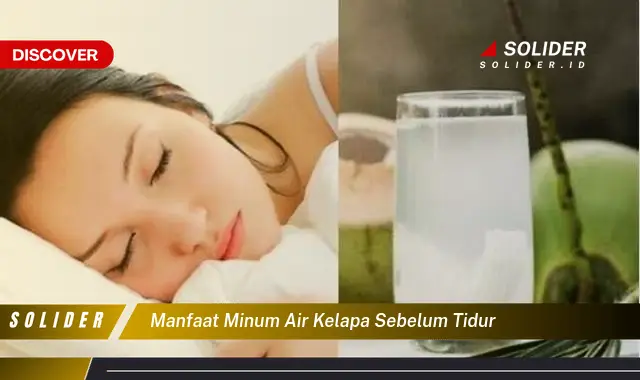 manfaat minum air kelapa sebelum tidur