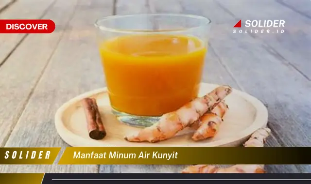 manfaat minum air kunyit