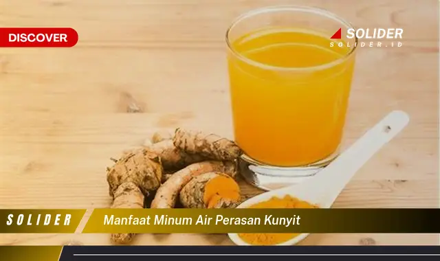 manfaat minum air perasan kunyit