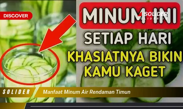 manfaat minum air rendaman timun