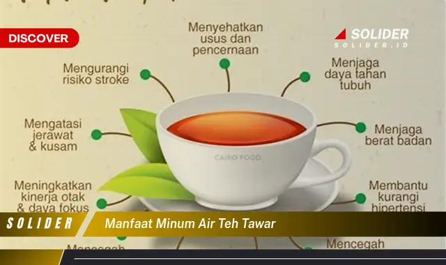 manfaat minum air teh tawar