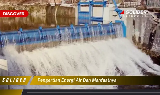 pengertian energi air dan manfaatnya