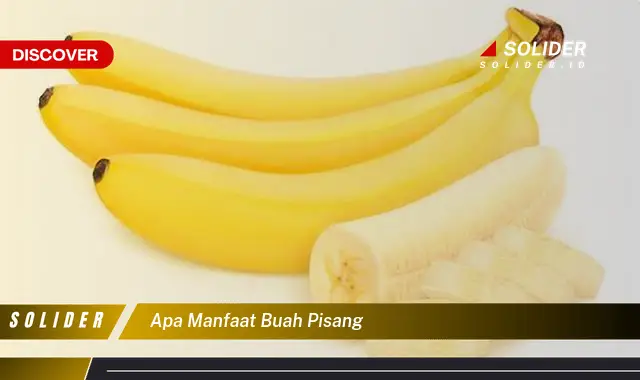 apa manfaat buah pisang