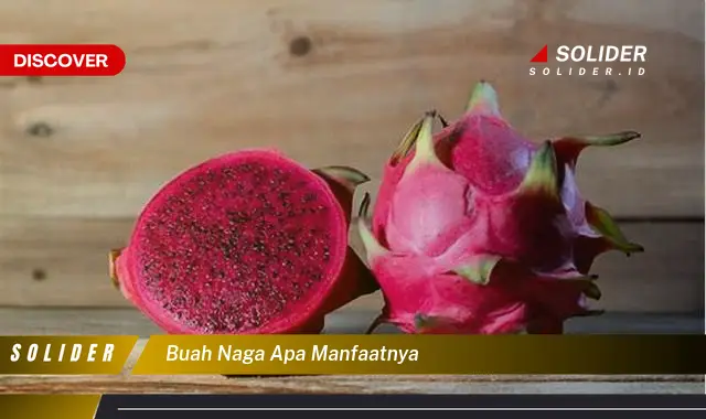 buah naga apa manfaatnya