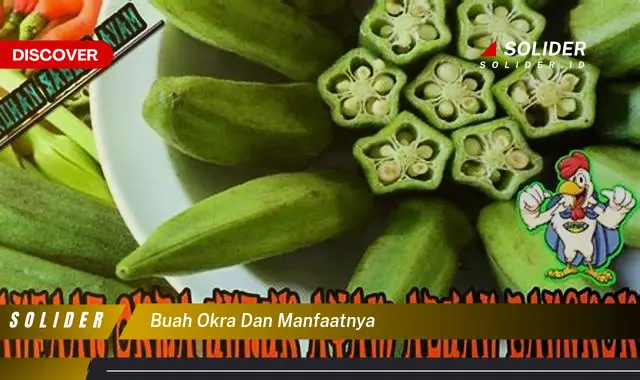 buah okra dan manfaatnya