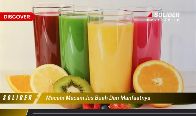 macam macam jus buah dan manfaatnya