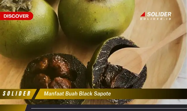 manfaat buah black sapote