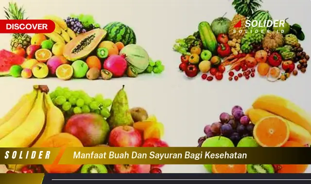 manfaat buah dan sayuran bagi kesehatan