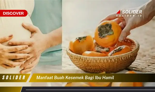 manfaat buah kesemek bagi ibu hamil