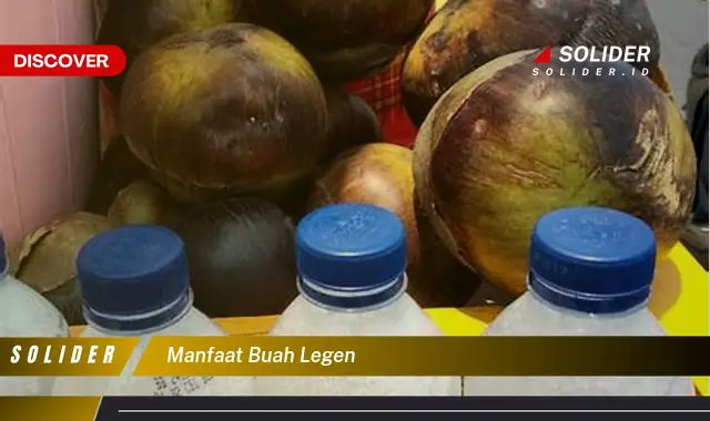 manfaat buah legen