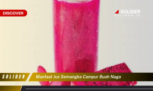 manfaat jus semangka campur buah naga