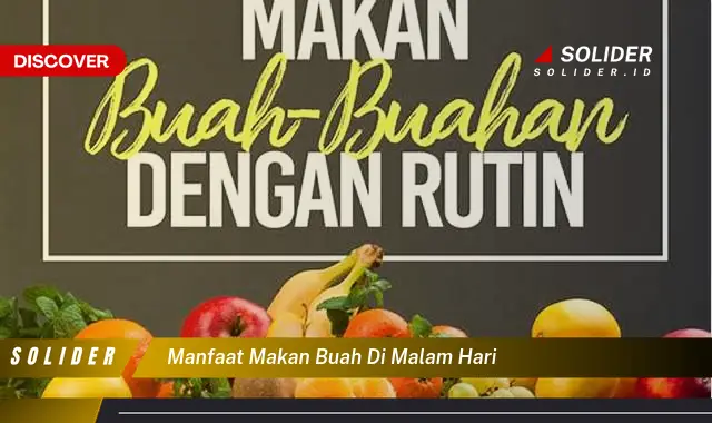 manfaat makan buah di malam hari