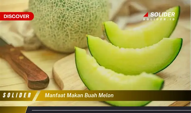 manfaat makan buah melon