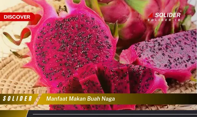 manfaat makan buah naga