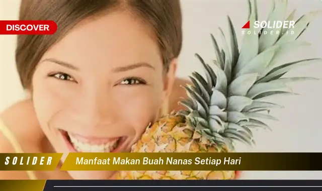 manfaat makan buah nanas setiap hari