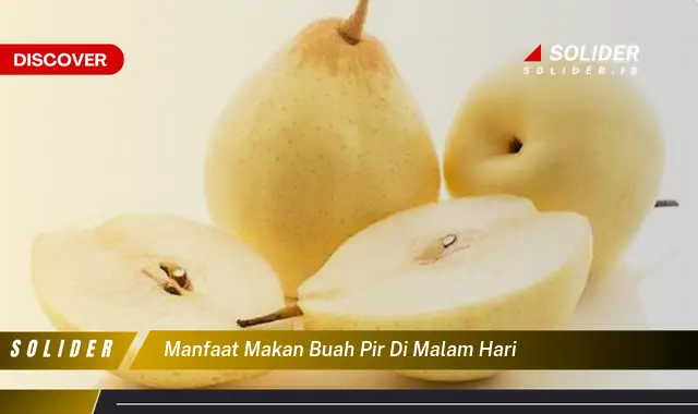 manfaat makan buah pir di malam hari