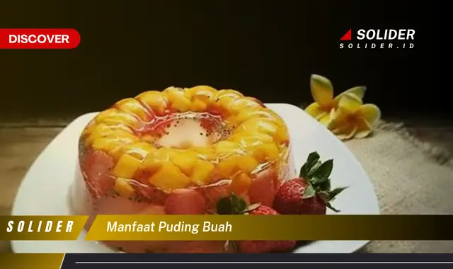 manfaat puding buah