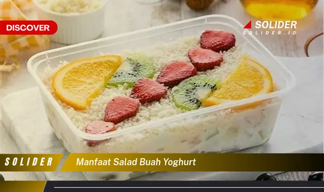 manfaat salad buah yoghurt