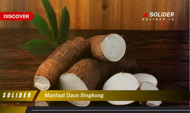 manfaat daun singkong