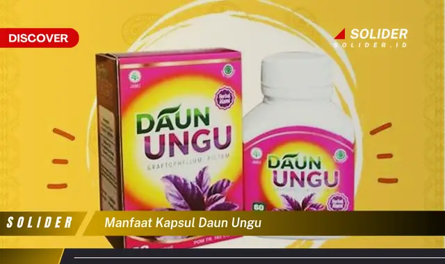 manfaat kapsul daun ungu