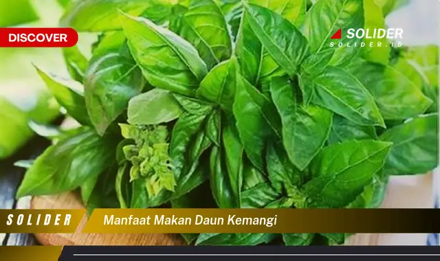 manfaat makan daun kemangi