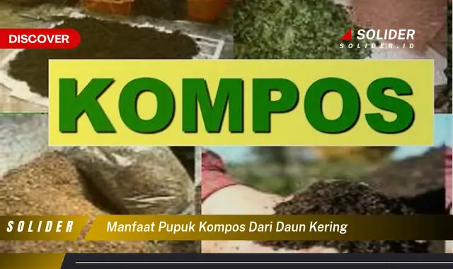 manfaat pupuk kompos dari daun kering