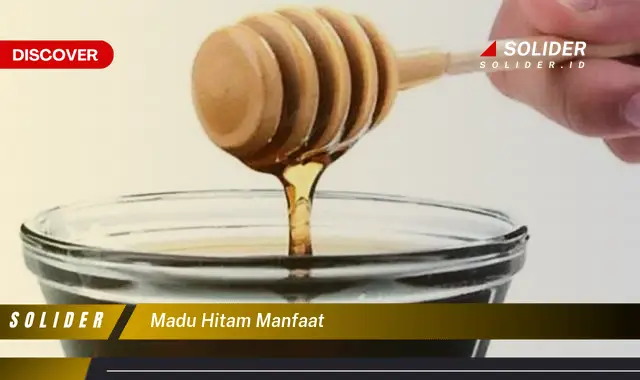 madu hitam manfaat