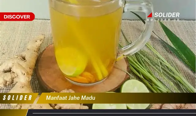 manfaat jahe madu