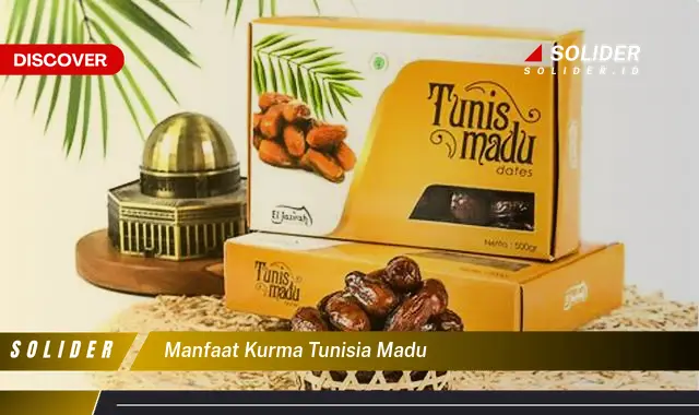 manfaat kurma tunisia madu