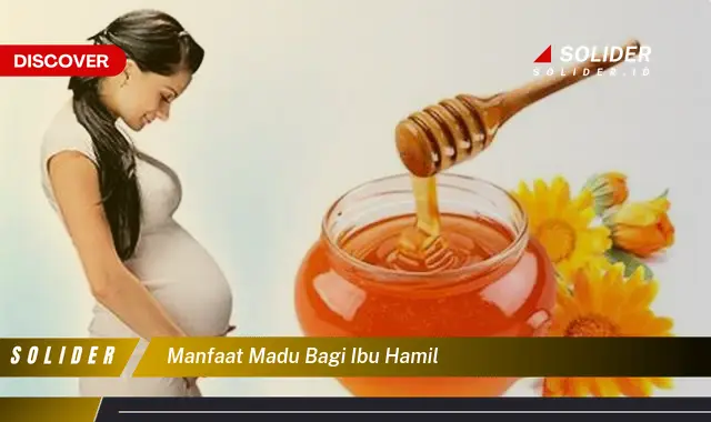 manfaat madu bagi ibu hamil