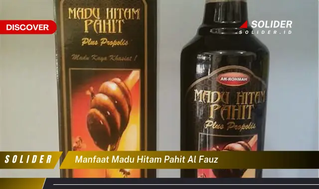 manfaat madu hitam pahit al fauz