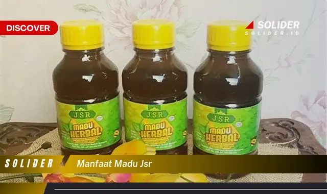 manfaat madu jsr