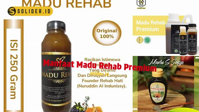 manfaat madu rehab premium