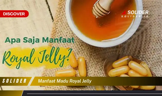 manfaat madu royal jelly