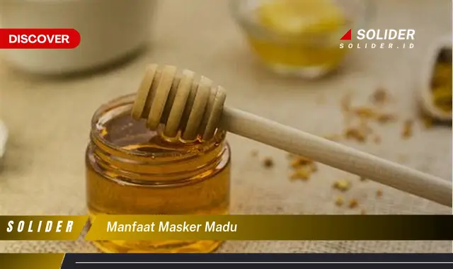 manfaat masker madu